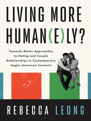 cover image of Living More Human(e)ly?